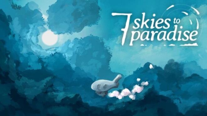 Seven Skies to Paradise Free Download
