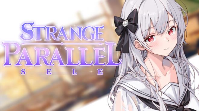 Strange Parallel：Sele Free Download