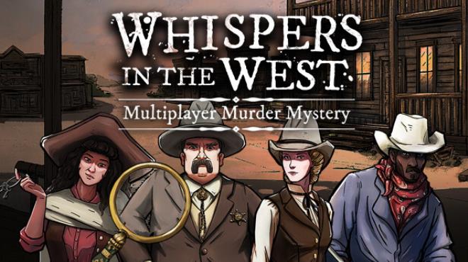 Whispers in the West - Co-op Murder Mystery Free Download