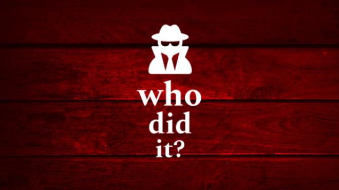 Who Did It? Free Download