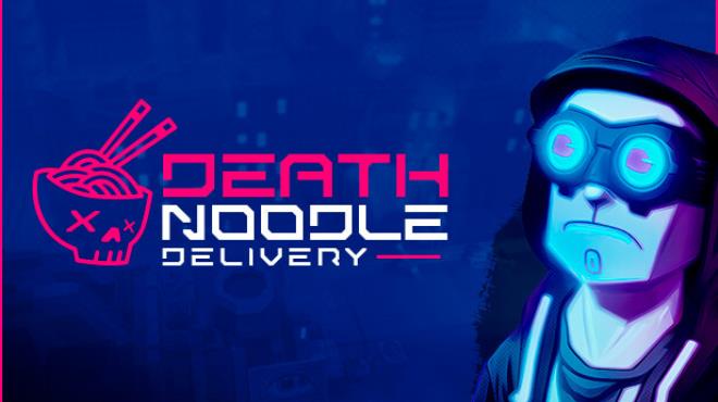 Death Noodle Delivery Free Download