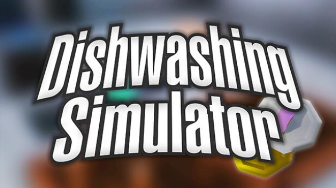 Dishwashing Simulator Free Download