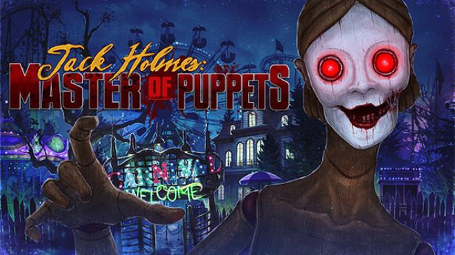 Jack Holmes : Master of Puppets Free Download