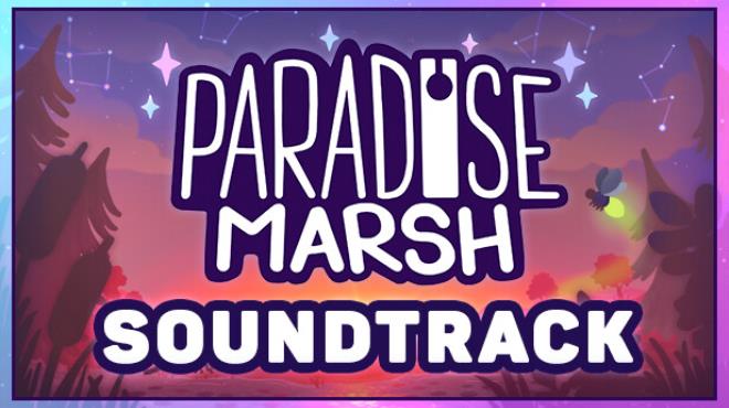 Paradise Marsh - Soundtrack Free Download