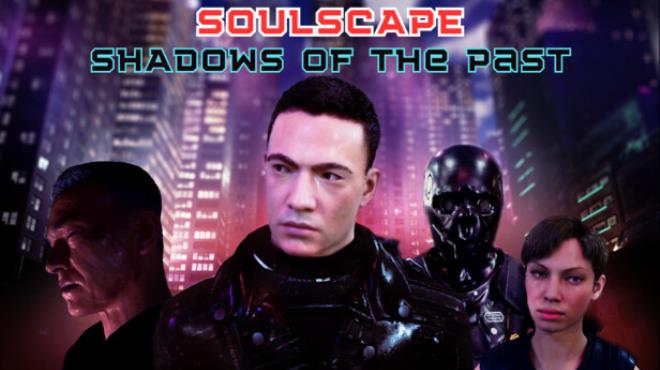 Soulscape: Shadows of The Past (Episode 1) Free Download