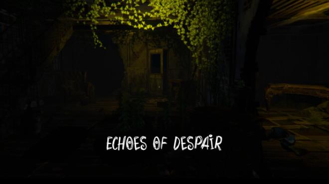 Echoes Of Despair Free Download