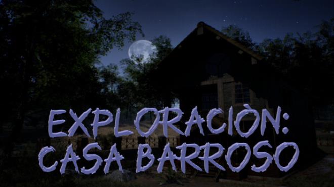 Exploración: Casa Barroso Free Download