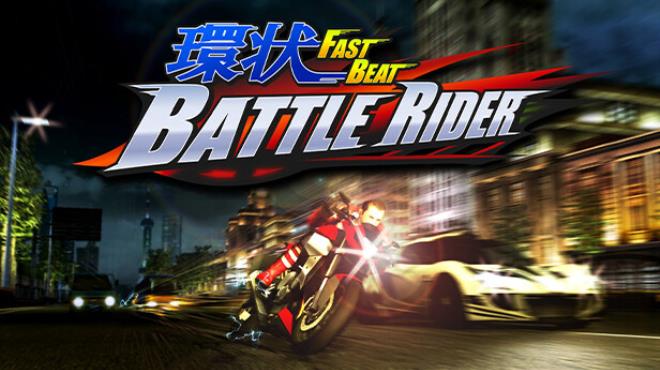 FAST BEAT BATTLE RIDER Free Download