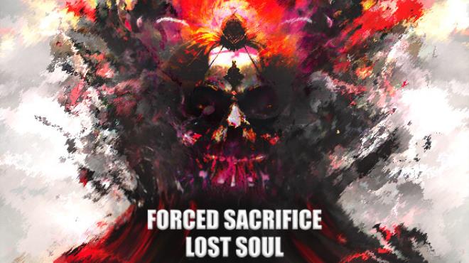 Forced Sacrifice: Lost Soul Free Download