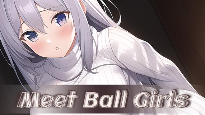 Meet Ball Girls Free Download