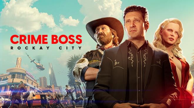 Crime Boss: Rockay City Free Download