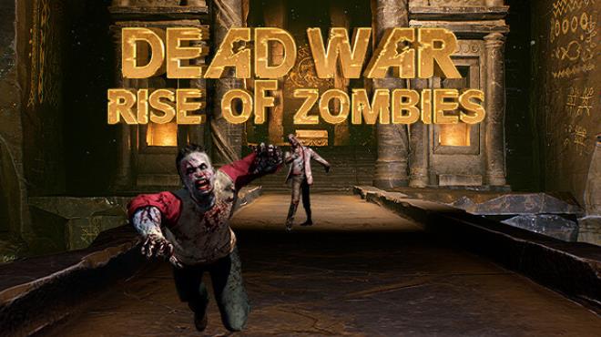 Dead War Rise of Zombies Free Download