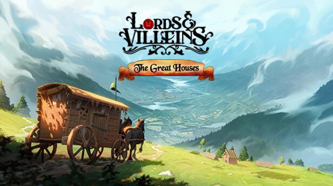 Lords and Villeins: The Great Houses Free Download