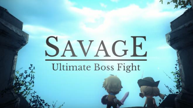 Savage: Ultimate Boss Fight Free Download