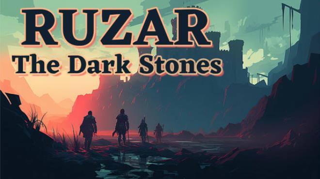 Ruzar - The Dark Stones Free Download