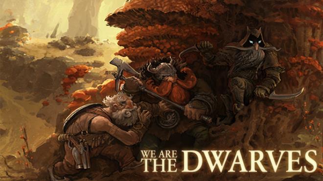 We Are The Dwarves Free Download