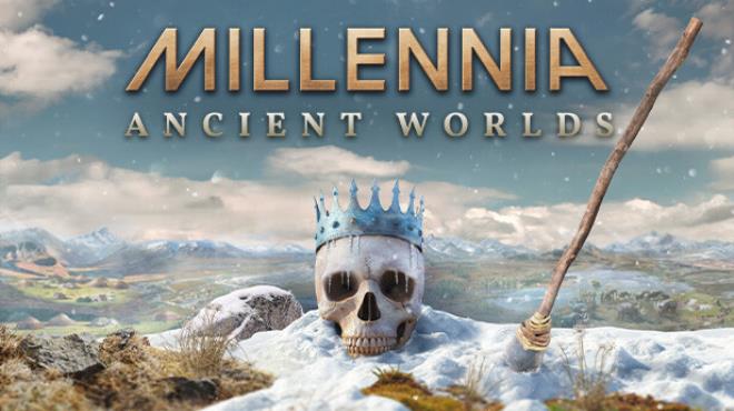 Millennia: Ancient Worlds Free Download