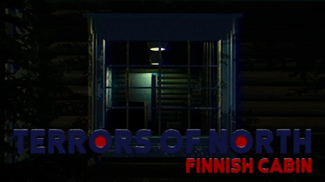 Terrors Of North - Finnish Cabin Free Download