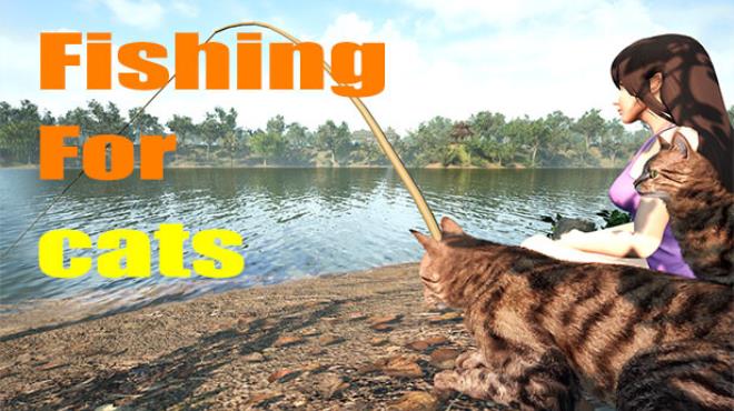 Fishing for cats Free Download