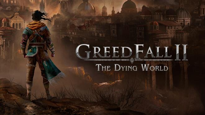 GreedFall II: The Dying World Free Download