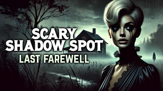 Scary Shadow Spot - Last Farewell Free Download