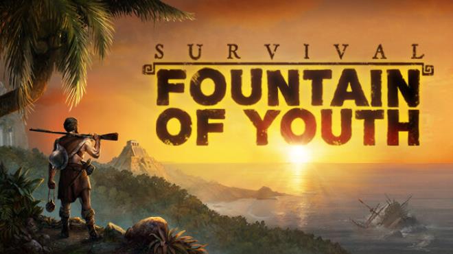 Survival: Fountain of Youth Free Download