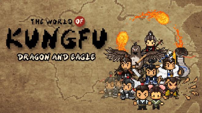 The World of Kungfu: Dragon and Eagle Free Download