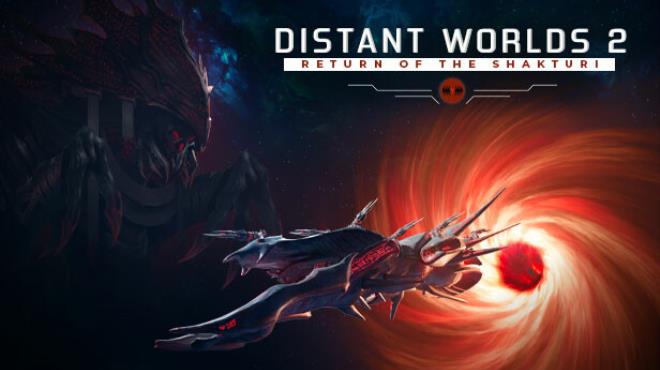 Distant Worlds 2: Return of the Shakturi Free Download