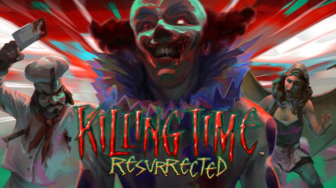 Killing Time: Resurrected Free Download