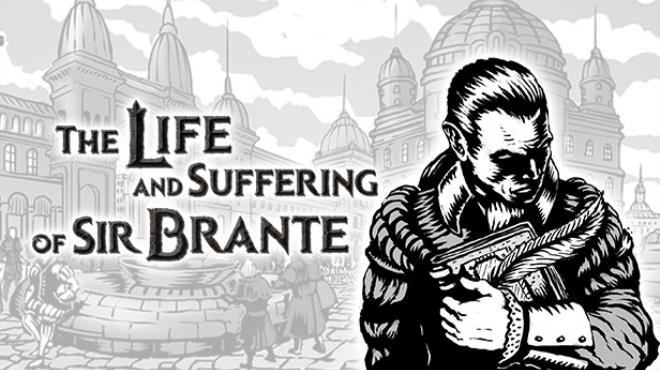 The Life and Suffering of Sir Brante Free Download