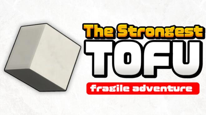 The Strongest TOFU Free Download