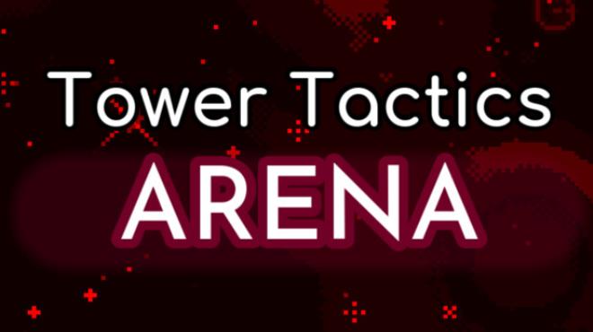 Tower Tactics Arena Free Download