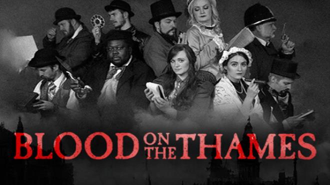 Blood On The Thames Free Download