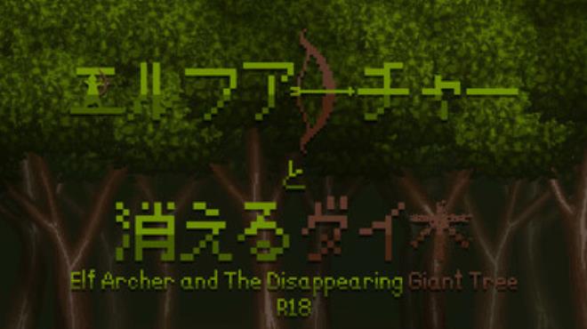 Elf Archer and The Disappearing Giant Tree - R18 Free Download