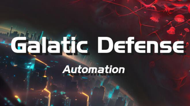 Galactic Defense: Automation Free Download