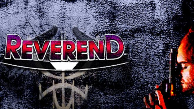 REVEREND Free Download