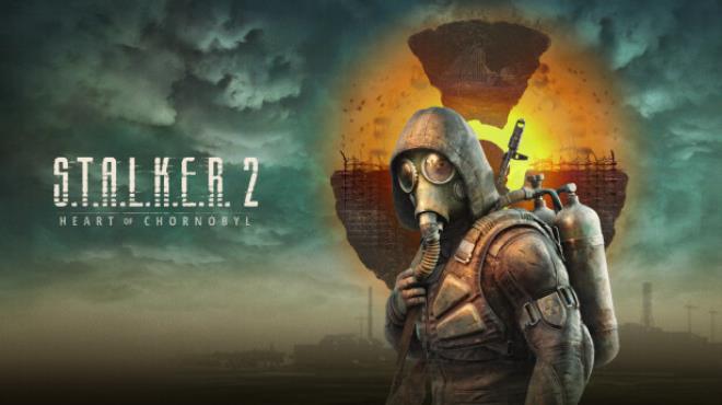 S.T.A.L.K.E.R. 2: Heart of Chornobyl Free Download