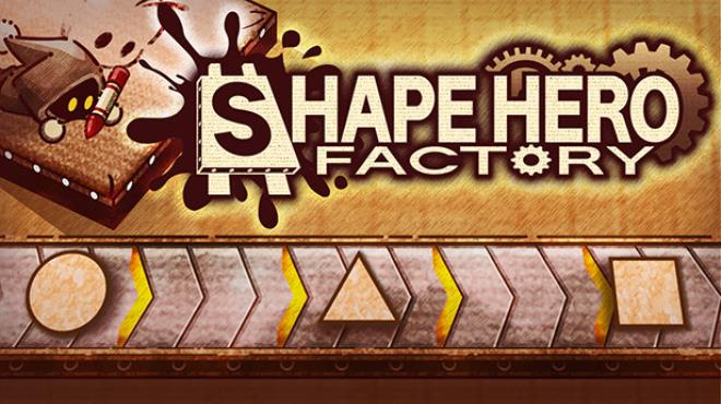 ShapeHero Factory Free Download