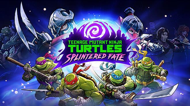 Teenage Mutant Ninja Turtles: Splintered Fate Free Download