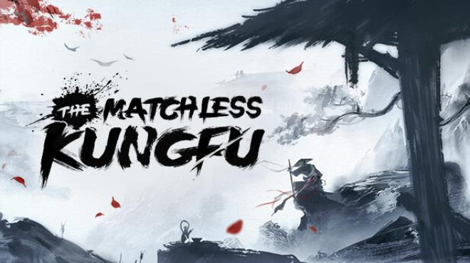 The Matchless Kungfu Free Download