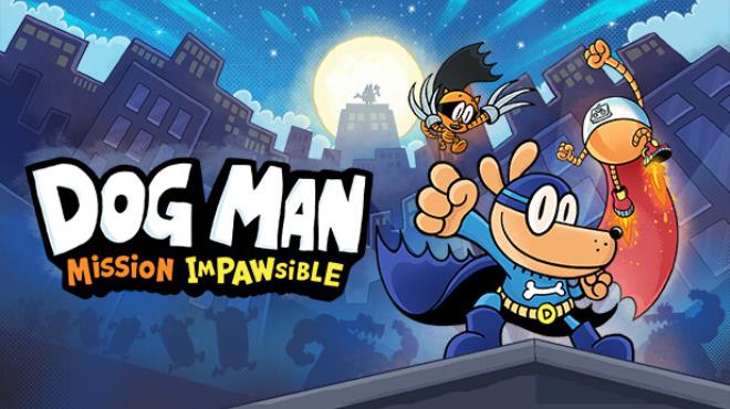 Dog Man: Mission Impawsible Free Download