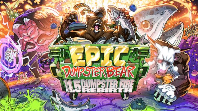 Epic Dumpster Bear 1.5 DX: Dumpster Fire Rebirth Free Download