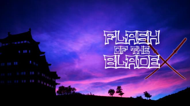 FLASH OF THE BLADE X Free Download