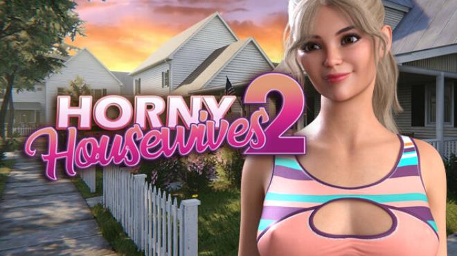 Horny Housewives 2 Free Download