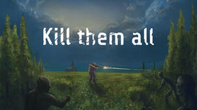 Kill Them All Free Download