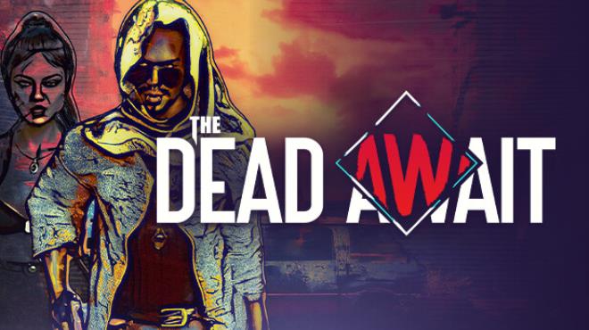 The Dead Await Free Download