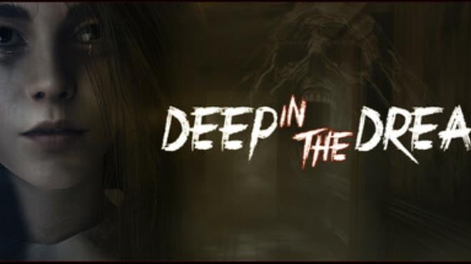 DEEP IN THE DREAD Free Download