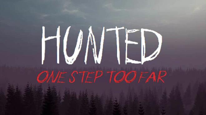 Hunted: One Step Too Far - Reborn Edition Remastered Free Download