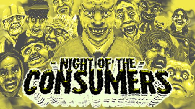 NIGHT OF THE CONSUMERS Free Download