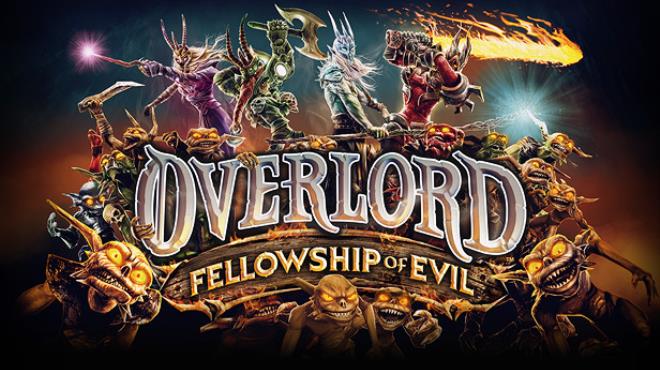 Overlord: Fellowship of Evil Free Download